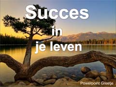 succes in uw leven